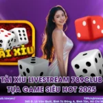tài xỉu livestream 789Club